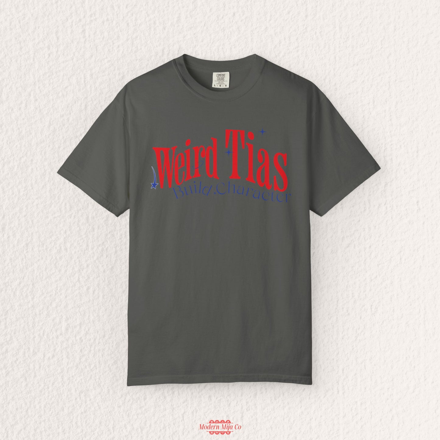 Weird Tias Build Character Shirt