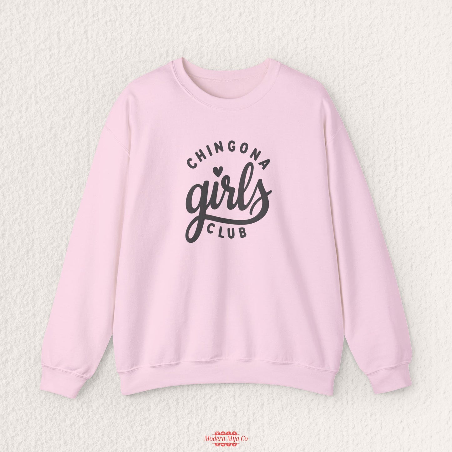Chingona Girls Club Sweatshirt