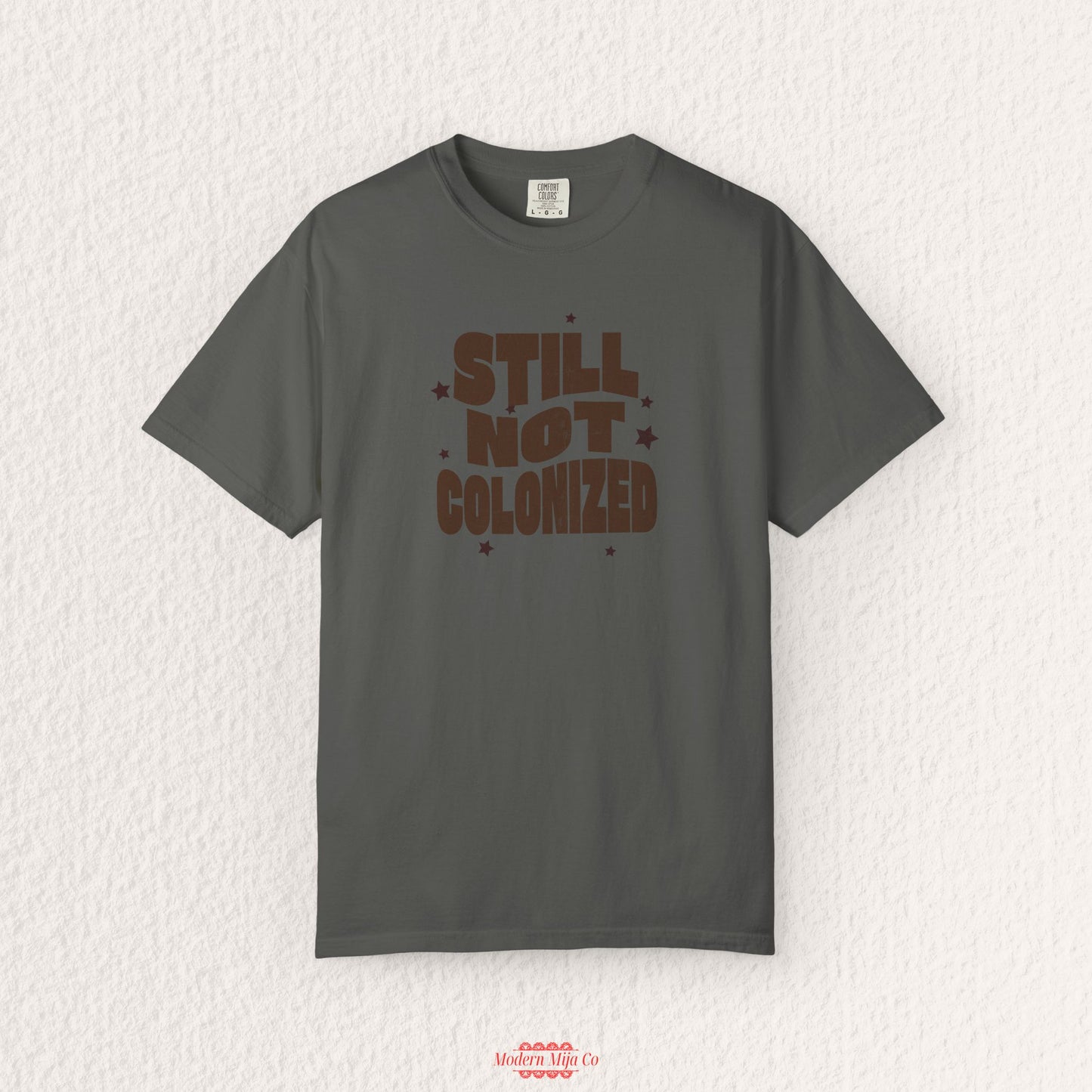 Still Not Colonized T-Shirt