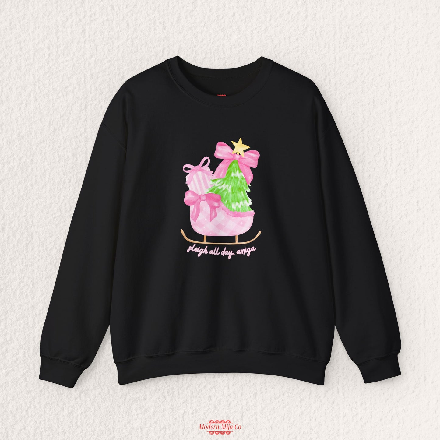 Sleigh All Day Holiday Sweatshirt