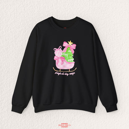 Sleigh All Day Holiday Sweatshirt