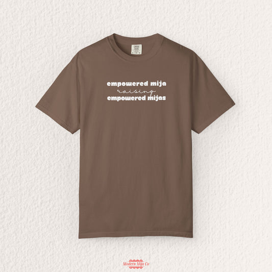 Empowered Mija Raising Empowered Mijas Tee — Mother Daughter Shirt