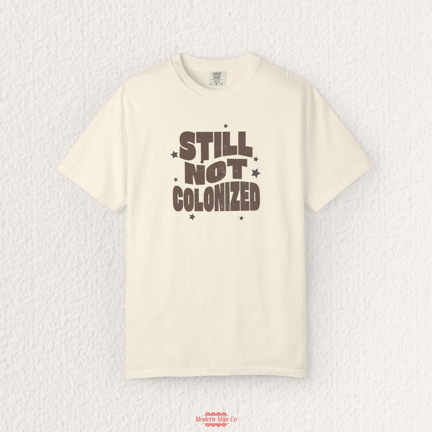Still Not Colonized T-Shirt