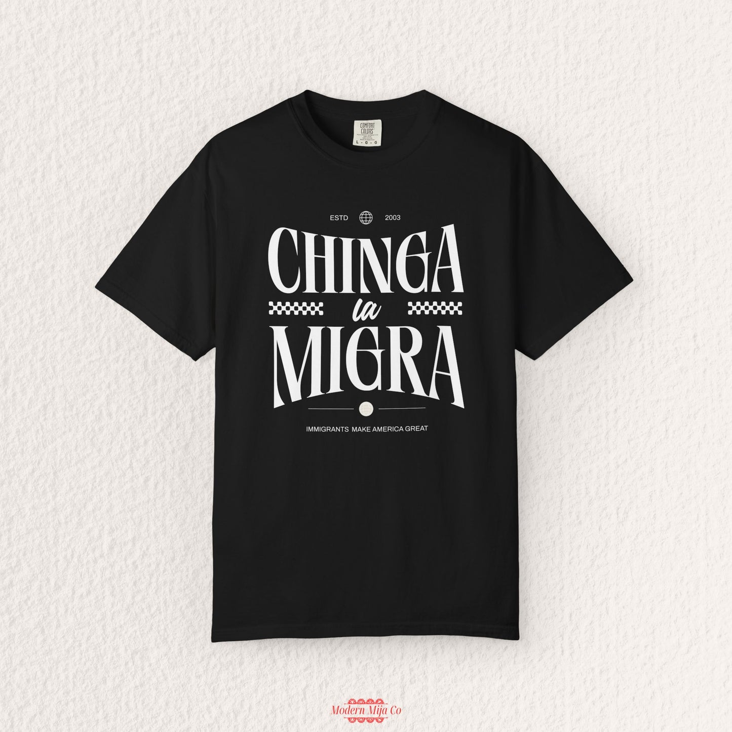 Chinga la Migra T-Shirt