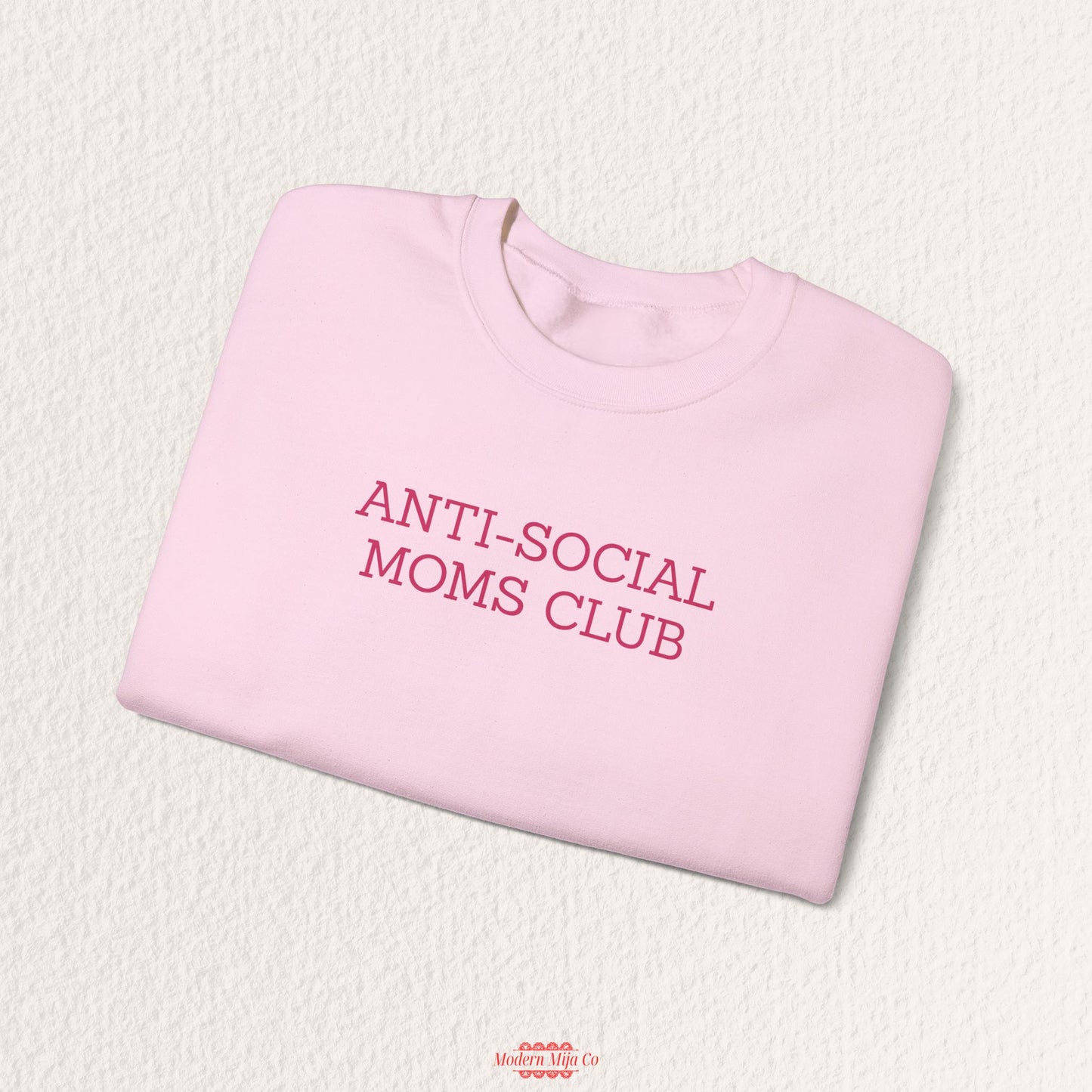 Anti-Social Moms Club Sweatshirt
