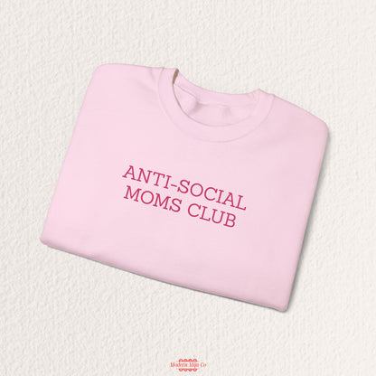 Anti-Social Moms Club Sweatshirt
