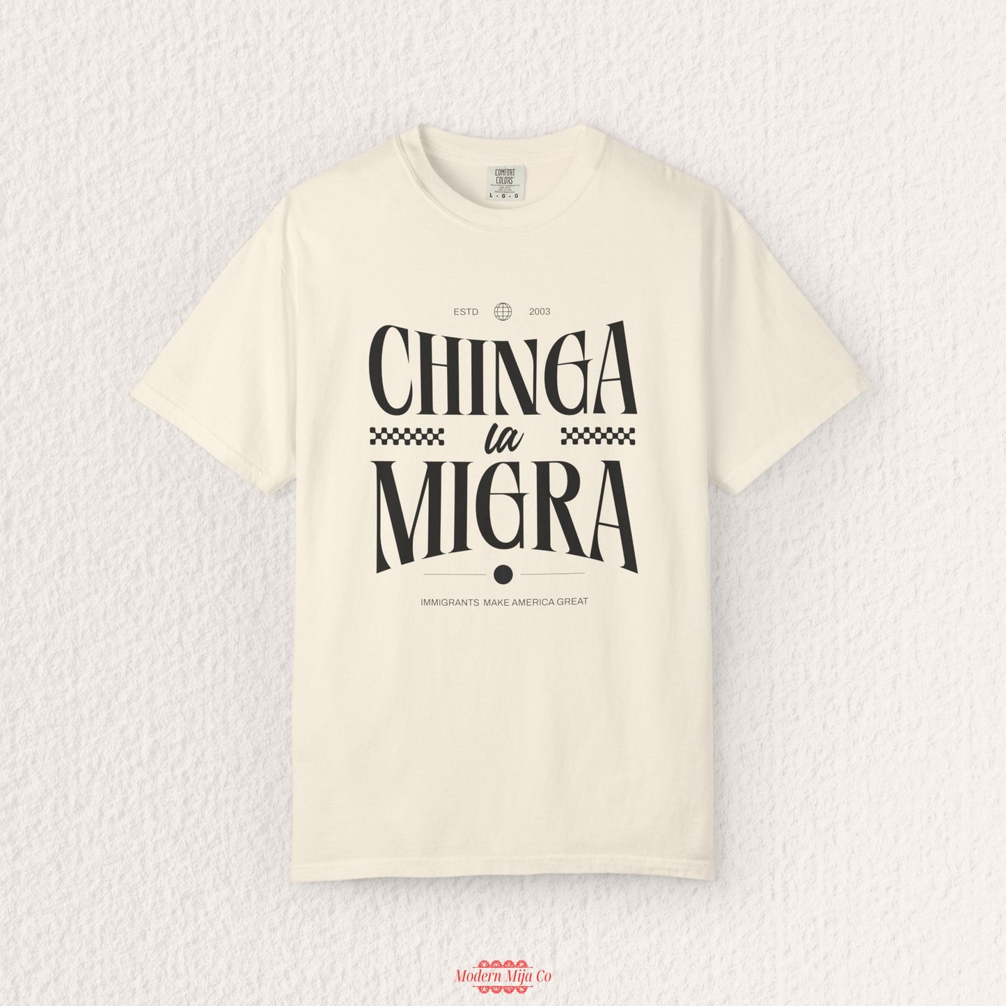 Chinga la Migra T-Shirt
