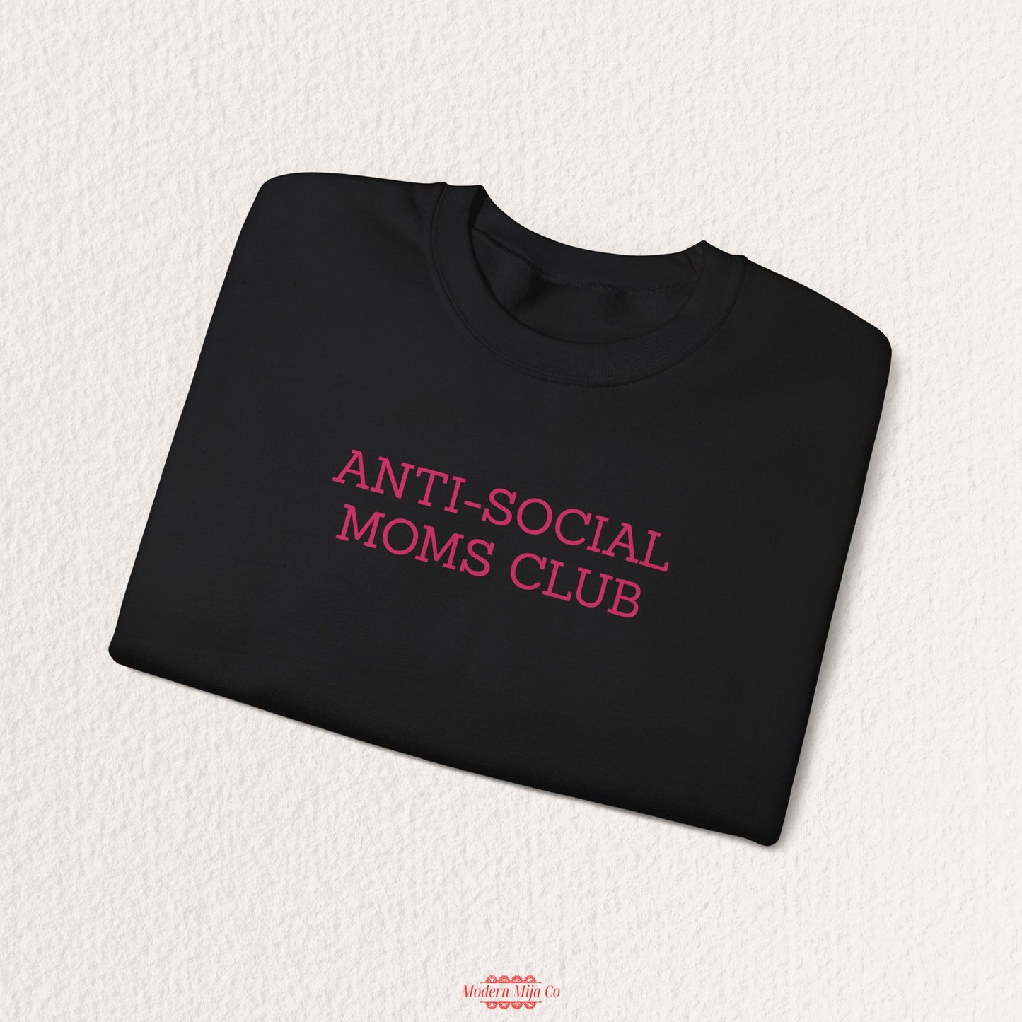 Anti-Social Moms Club Sweatshirt