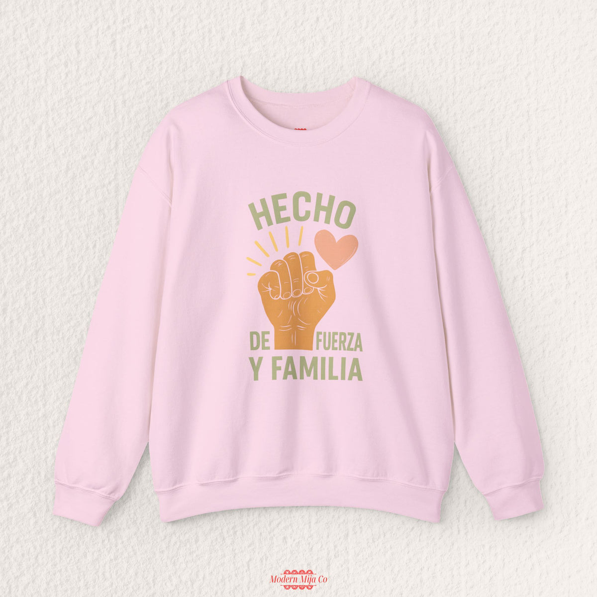 Hecho de Fuerza y Familia Sweatshirt — Latina Strength Crewneck