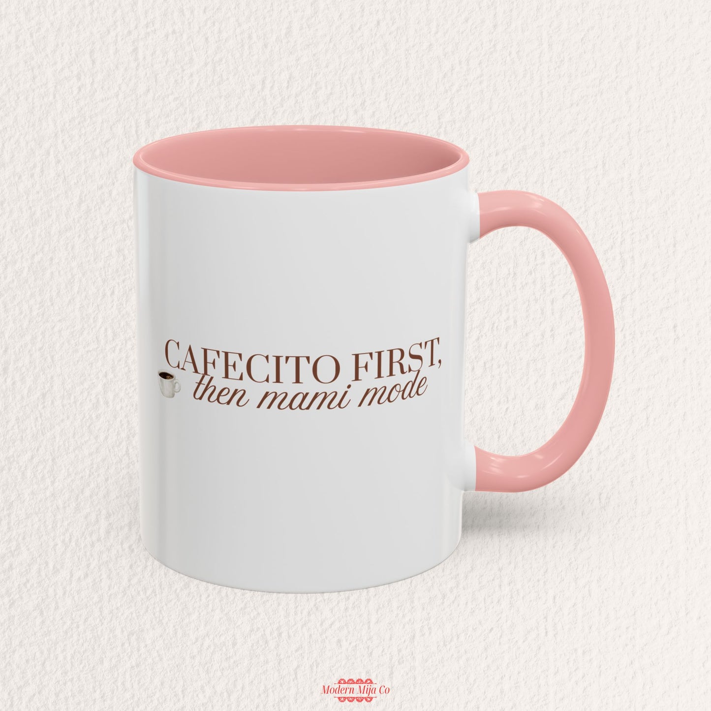 Cafecito First Then Mami Mode Mug