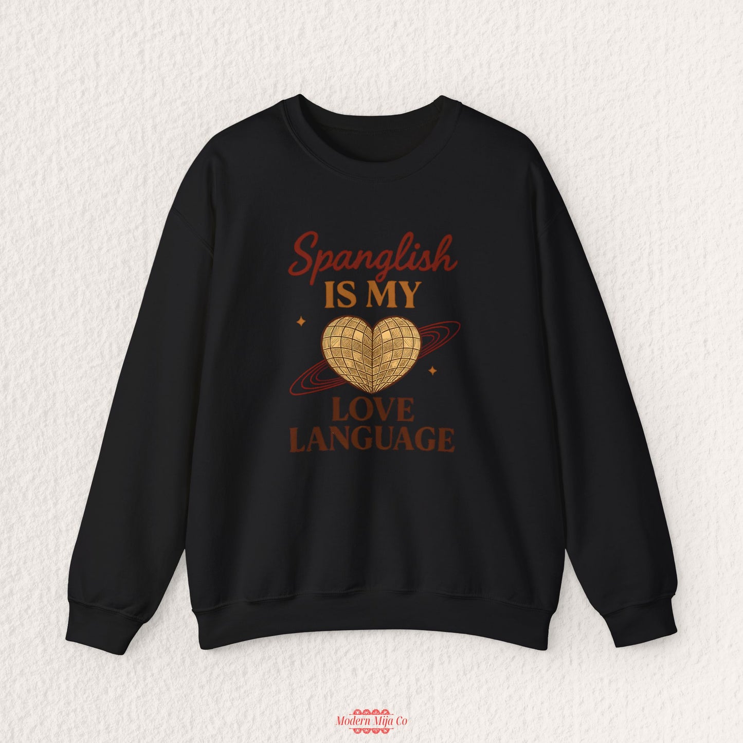 Spanglish is my Love Language Sweatshirt