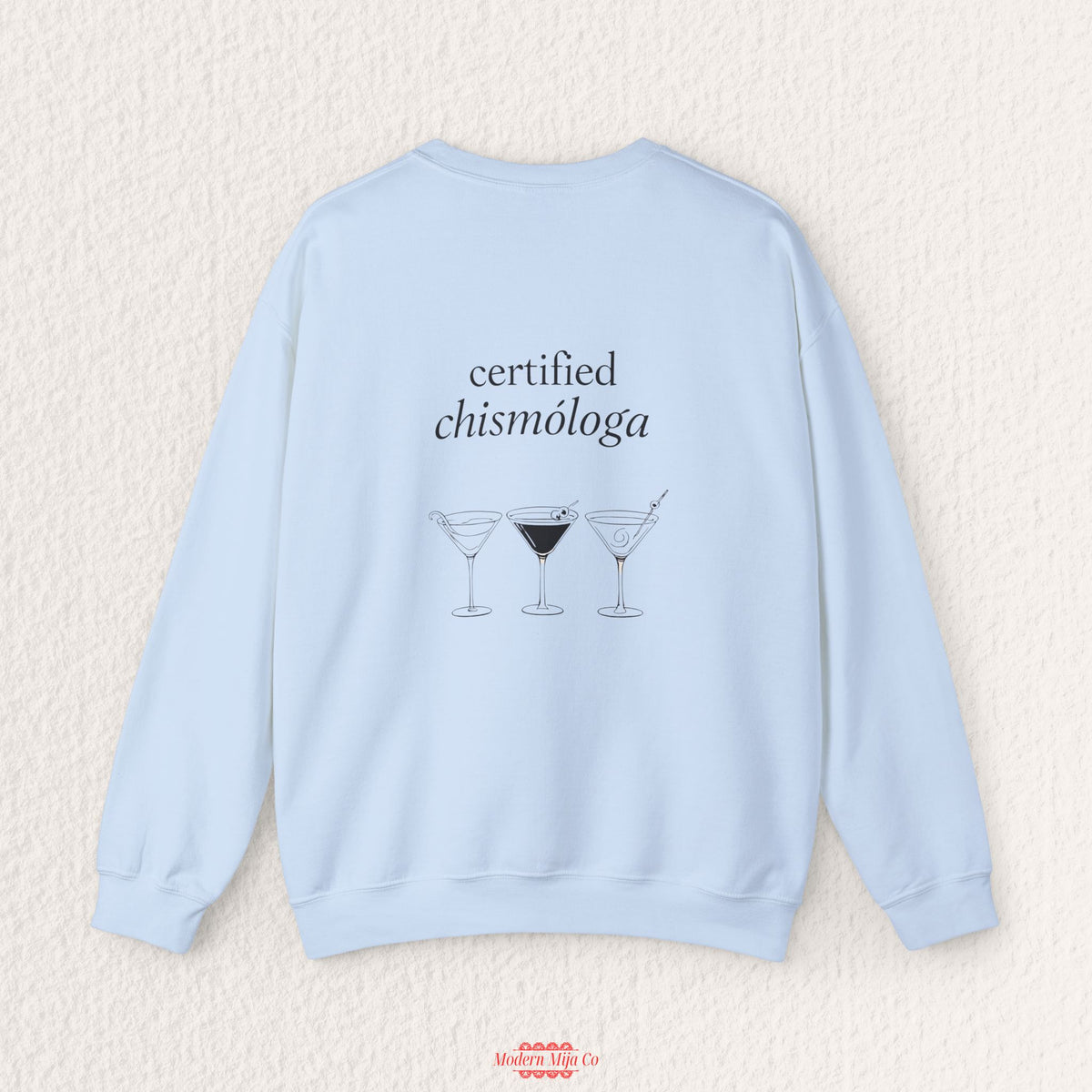 Certified Chismologa Sweatshirt