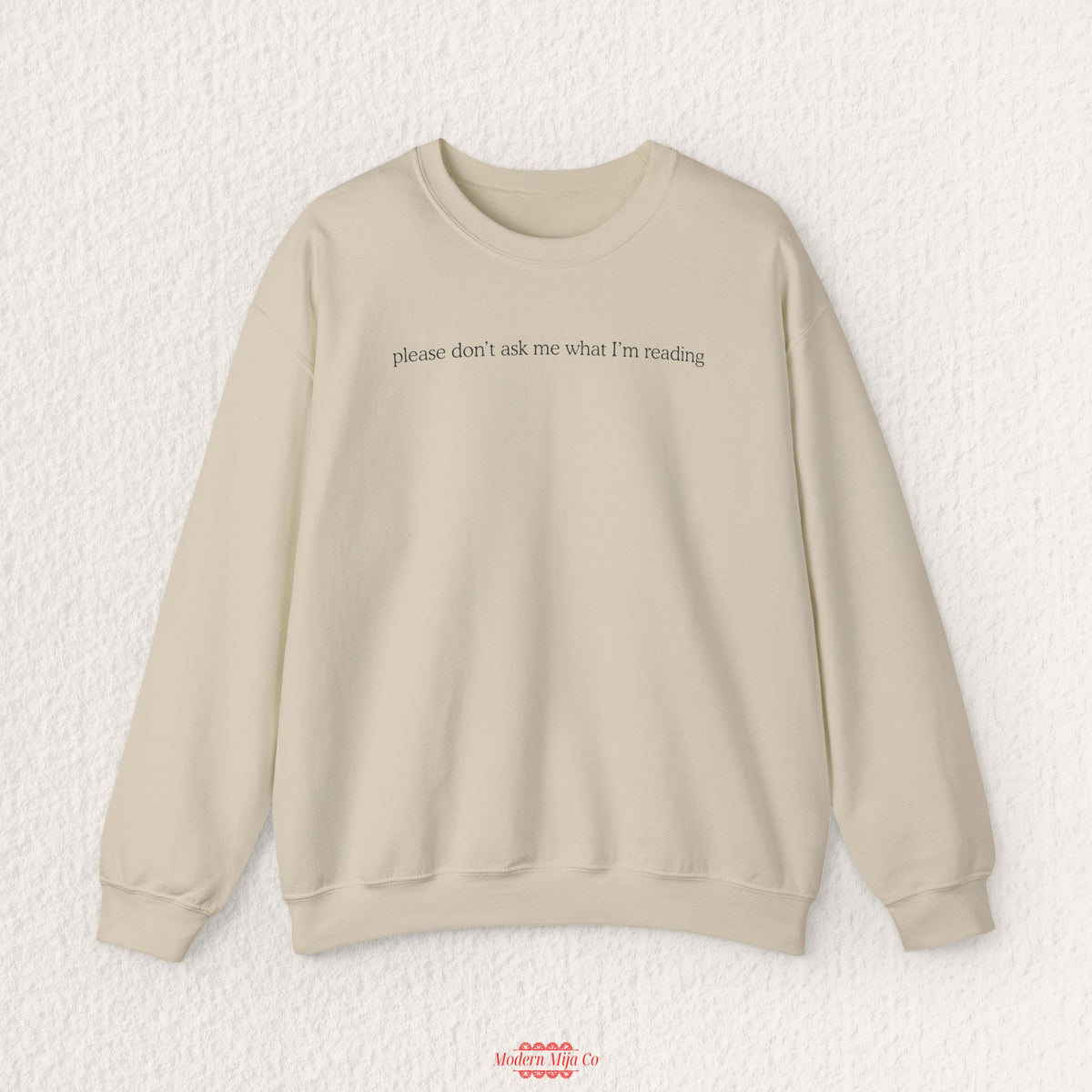 Please Don't Ask Me What I'm Reading Crewneck