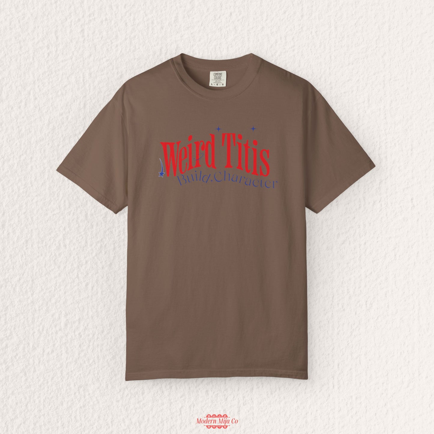 Weird Titis Build Character T-Shirt