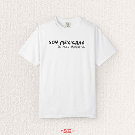 Soy Mexicana, La Más Chingona Tee — Bold Pride Graphic Shirt