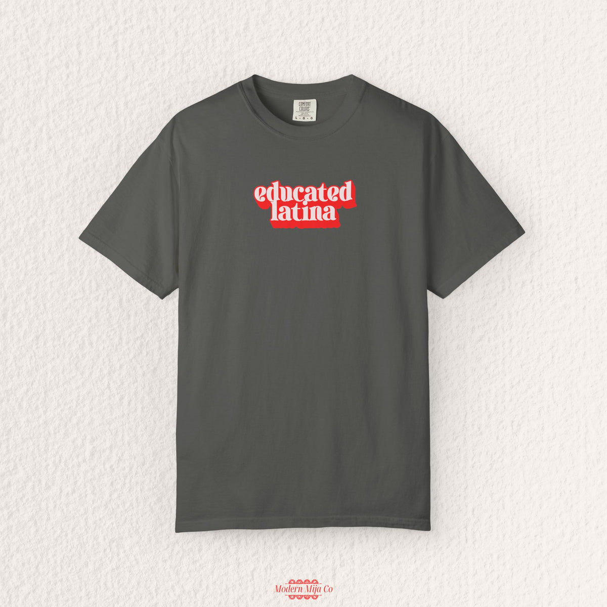 Educated Latina T-Shirt