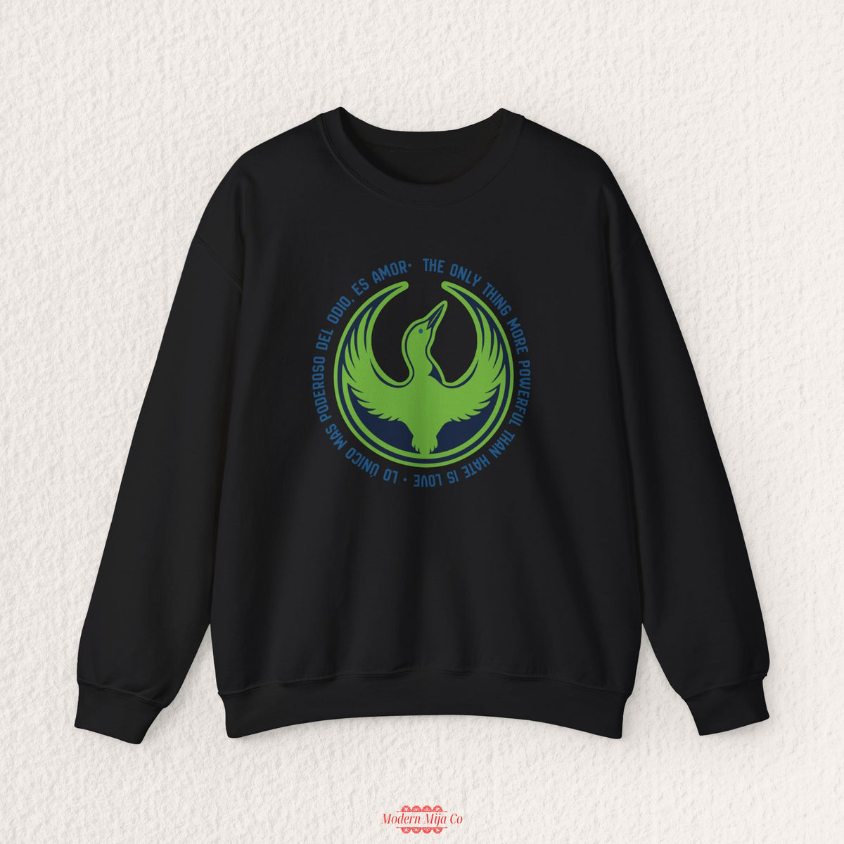 The Only Thing More Powerful Than Hate is Love  Sweatshirt