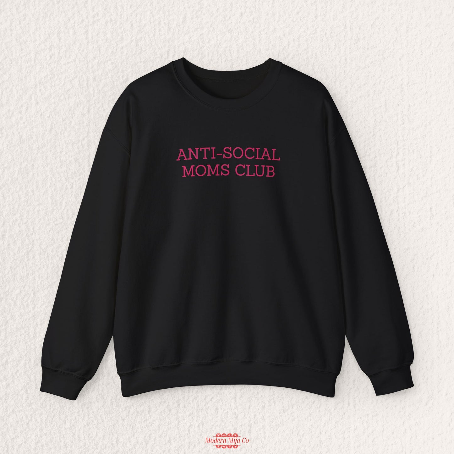 Anti-Social Moms Club Sweatshirt