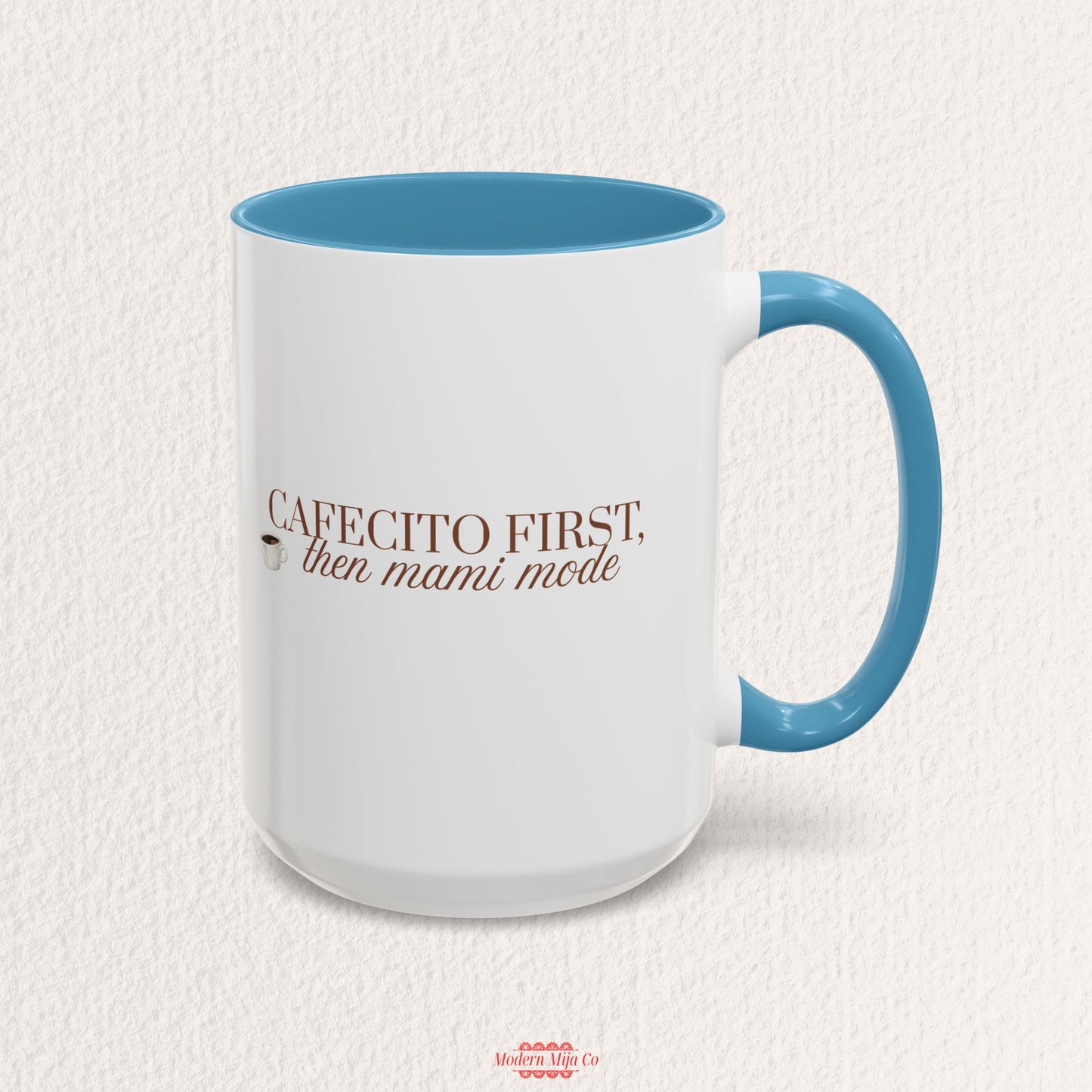 Cafecito First Then Mami Mode Mug