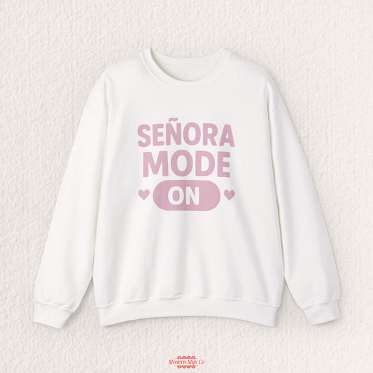 Señora Mode On Crewneck — Funny Gen Z Latina Sweatshirt