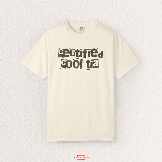 Certified Cool Tia Tee — Fun Aunt Graphic Shirt