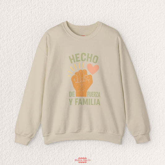 Hecho de Fuerza y Familia Sweatshirt — Latina Strength Crewneck