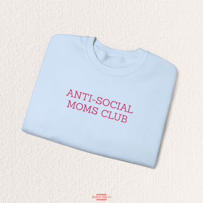 Anti-Social Moms Club Sweatshirt