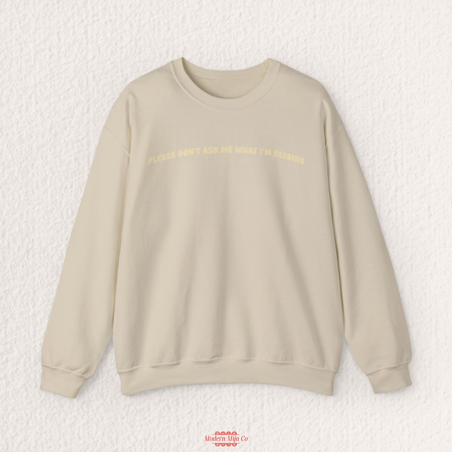 Please Don't Ask Me What I'm Reading Crewneck