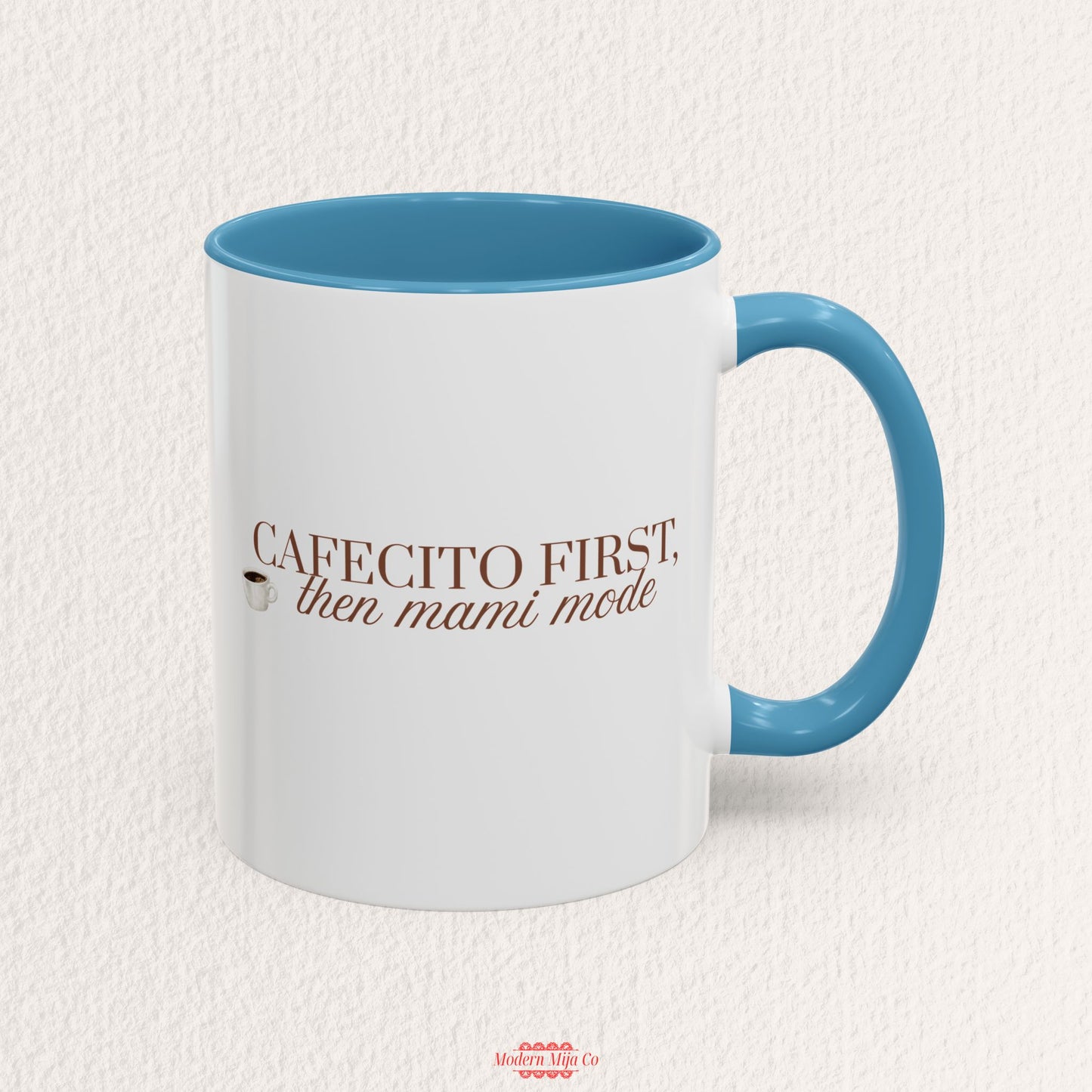 Cafecito First Then Mami Mode Mug