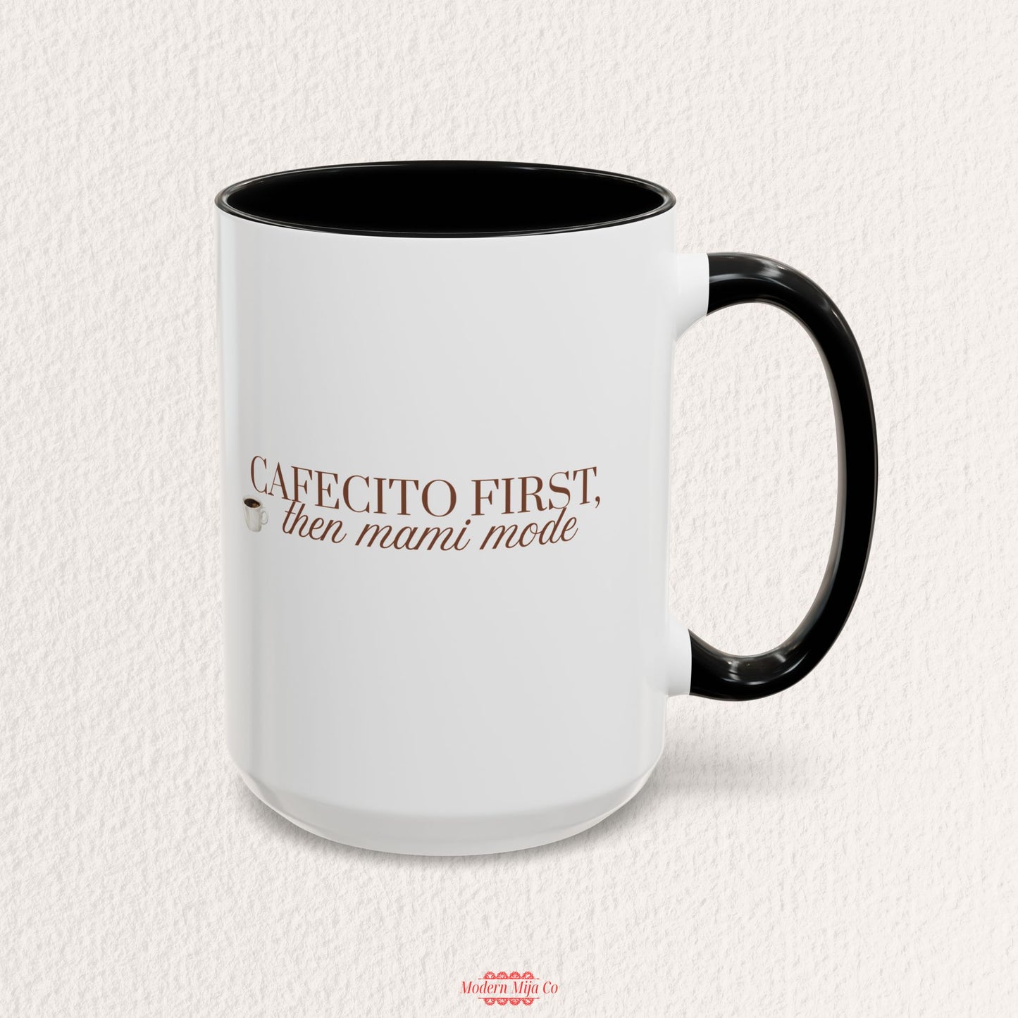 Cafecito First Then Mami Mode Mug