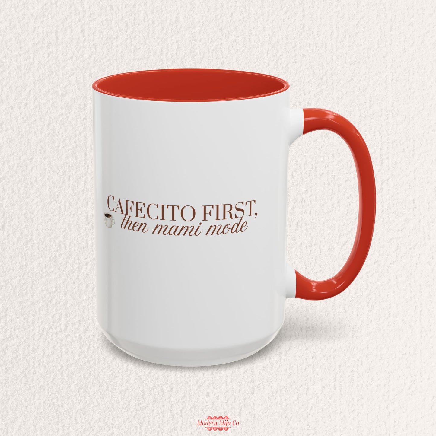 Cafecito First Then Mami Mode Mug