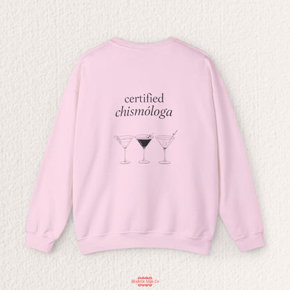 Certified Chismologa Sweatshirt