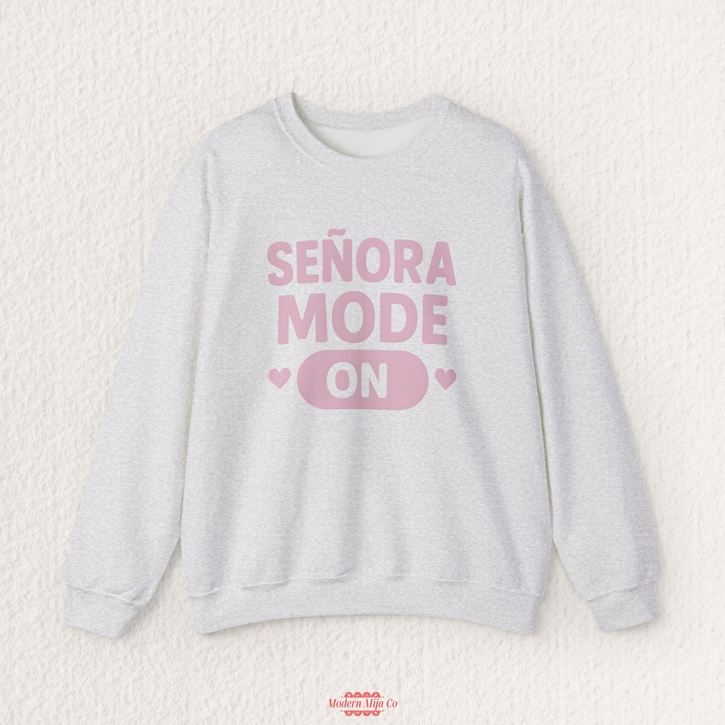 Señora Mode On Crewneck Sweatshirt