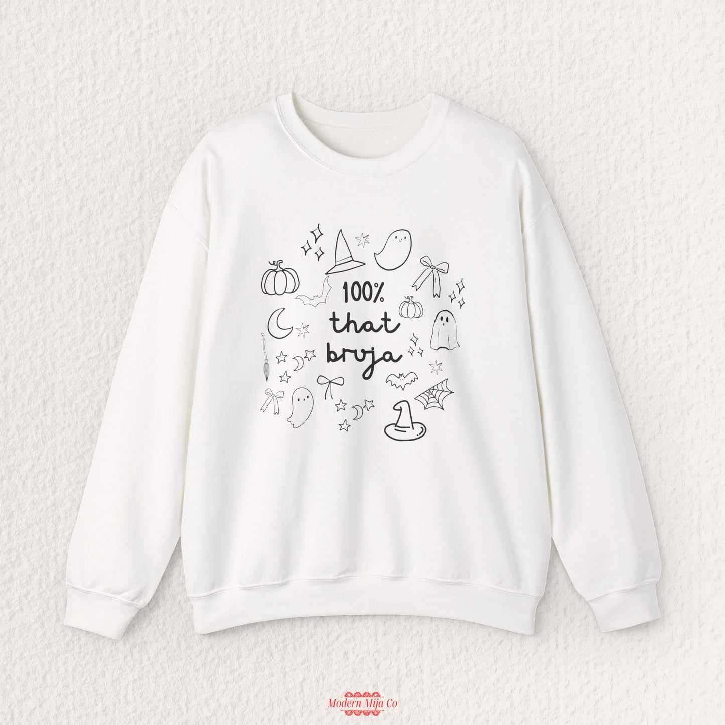 100% That Bruja Sweatshirt