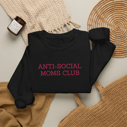 Anti-Social Moms Club Sweatshirt
