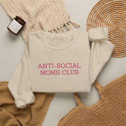 Anti-Social Moms Club Sweatshirt