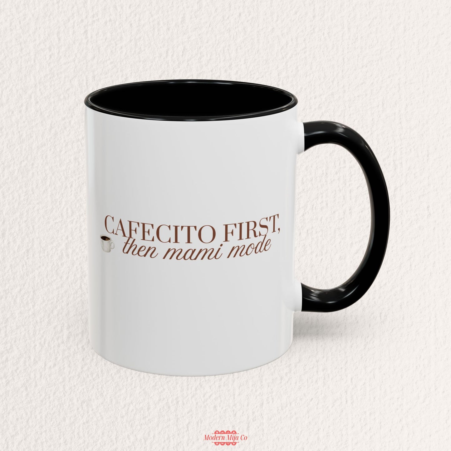 Cafecito First Then Mami Mode Mug