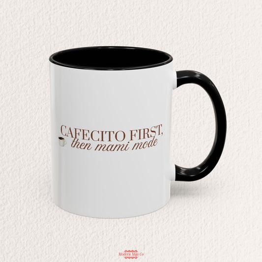Cafecito First Then Mami Mode Mug