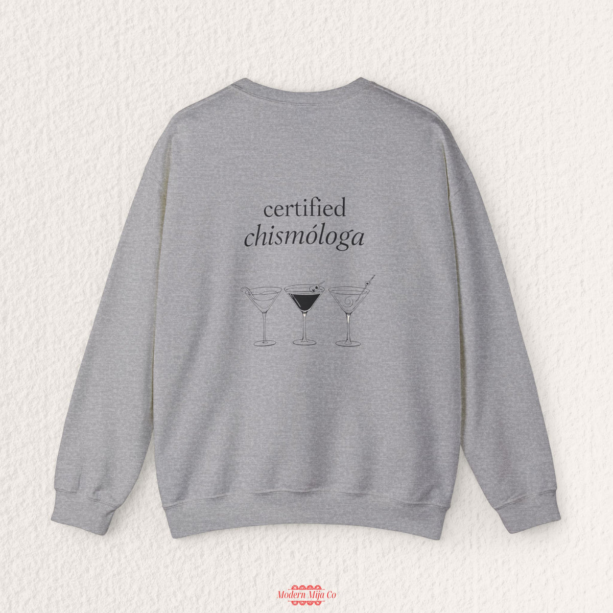 Certified Chismologa Sweatshirt