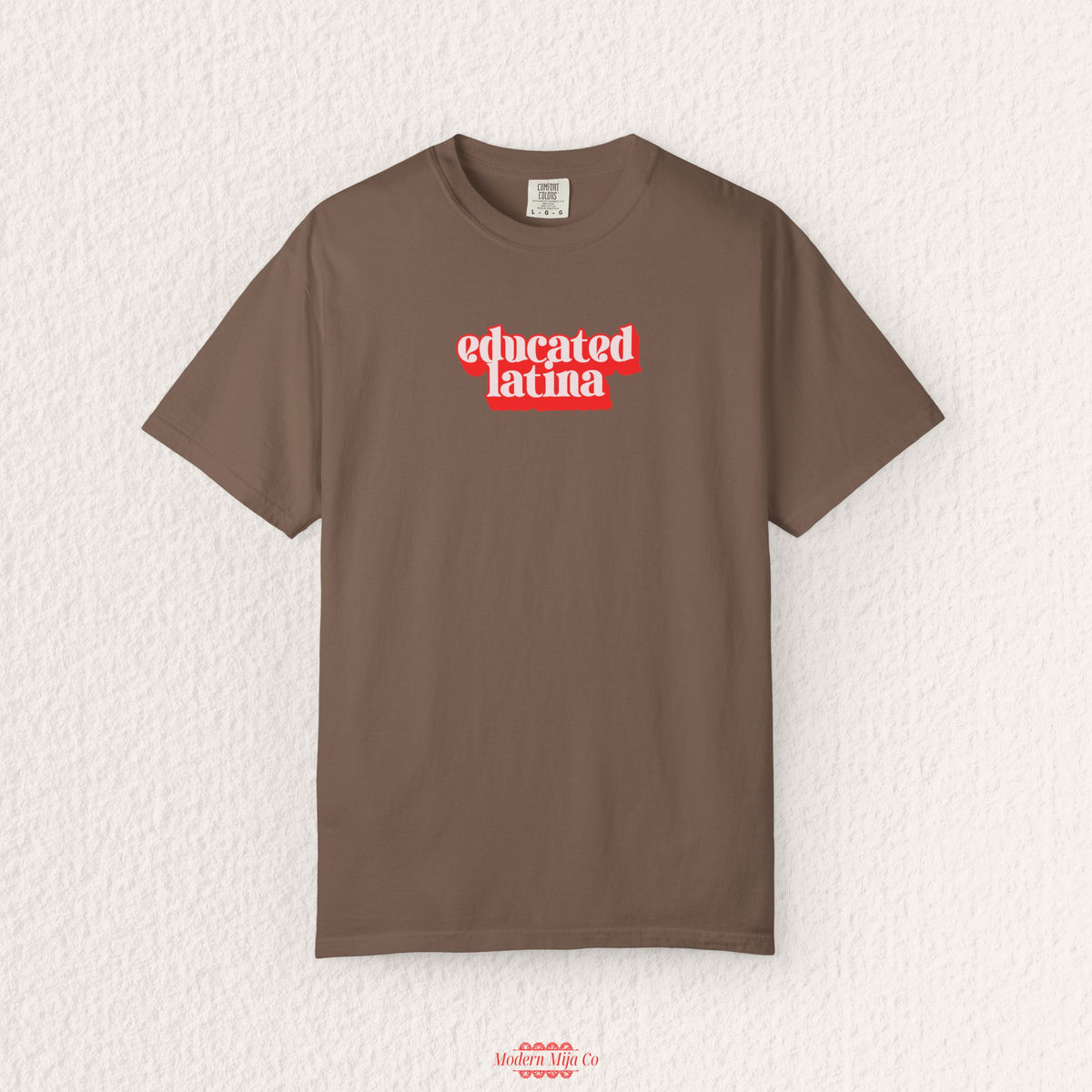 Educated Latina T-Shirt