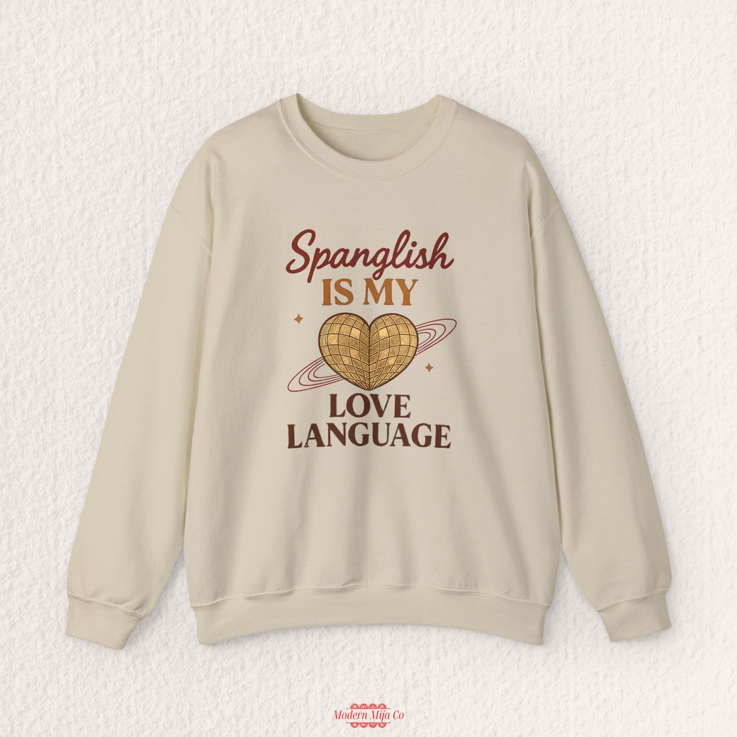 Spanglish is my Love Language Sweatshirt