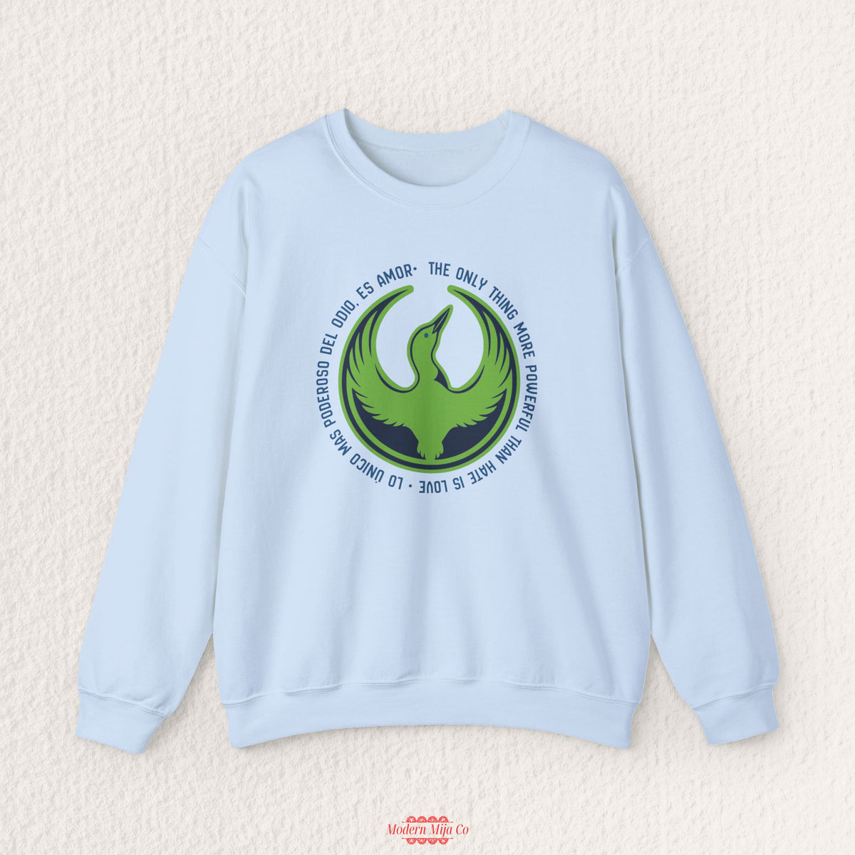 The Only Thing More Powerful Than Hate is Love  Sweatshirt