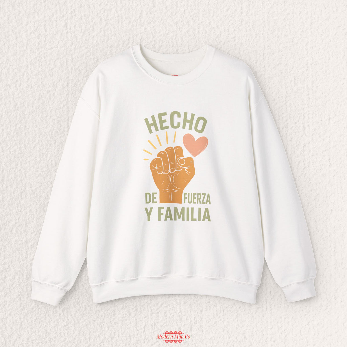Hecho de Fuerza y Familia Sweatshirt — Latina Strength Crewneck