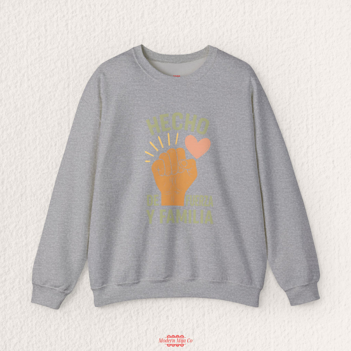 Hecho de Fuerza y Familia Sweatshirt — Latina Strength Crewneck