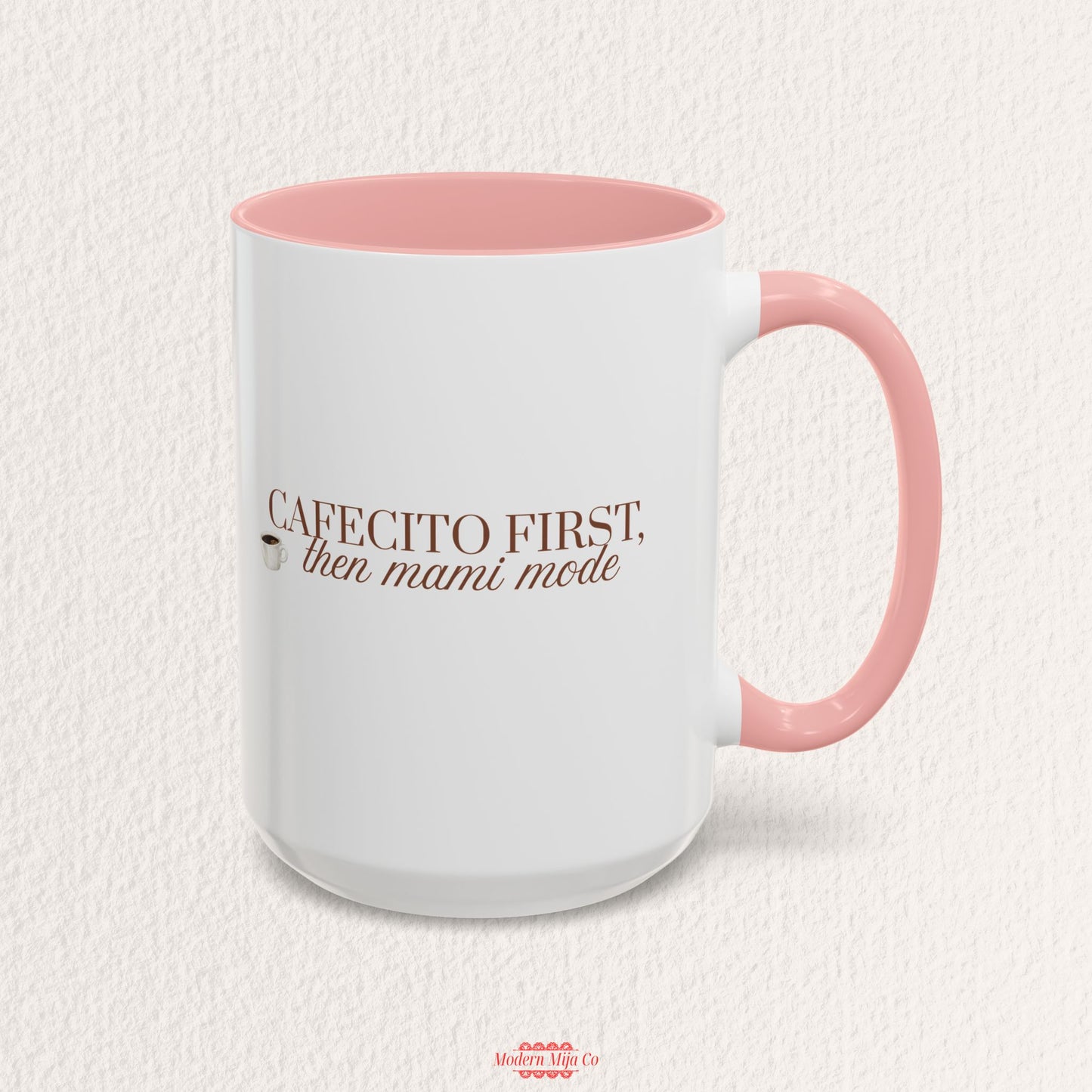 Cafecito First Then Mami Mode Mug