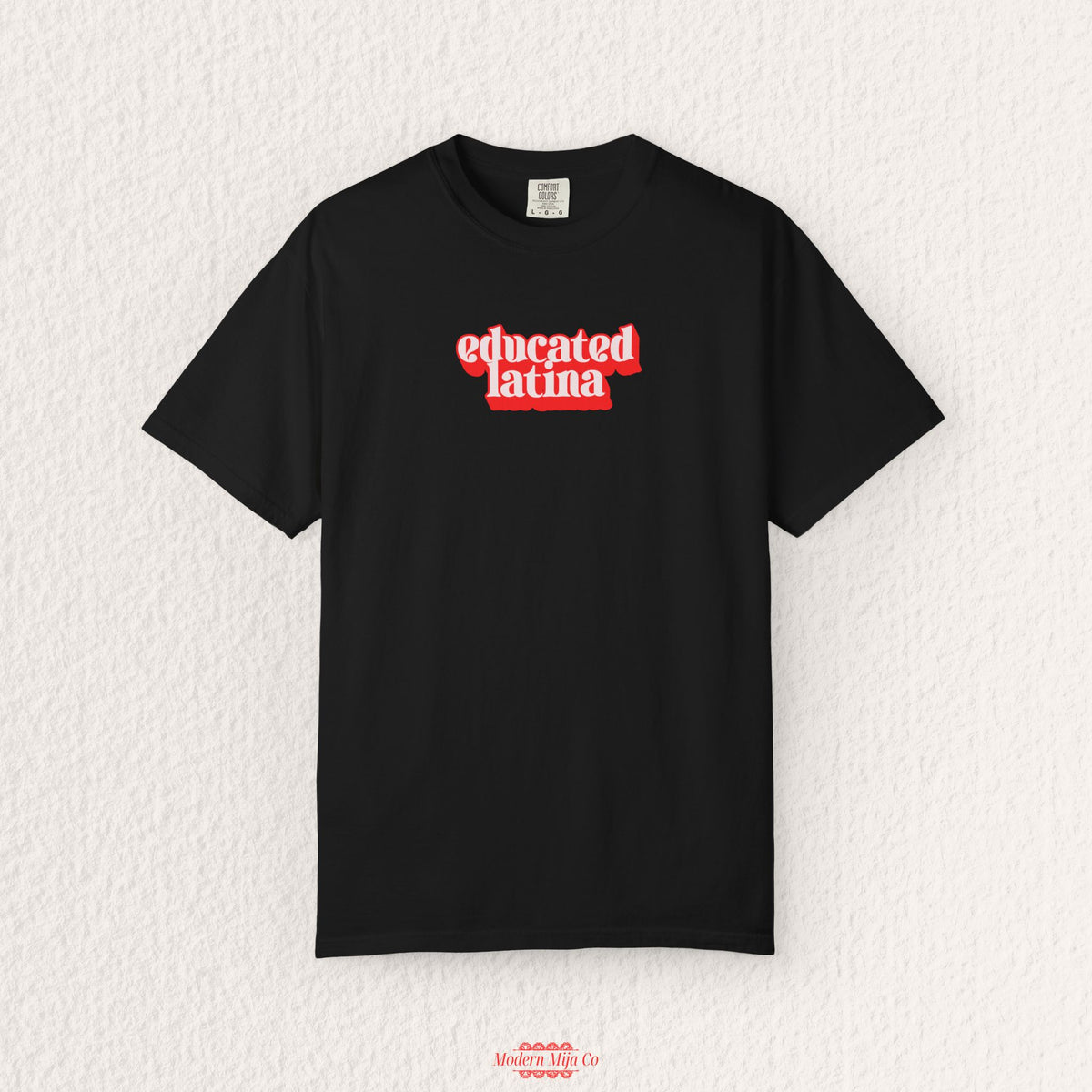 Educated Latina T-Shirt