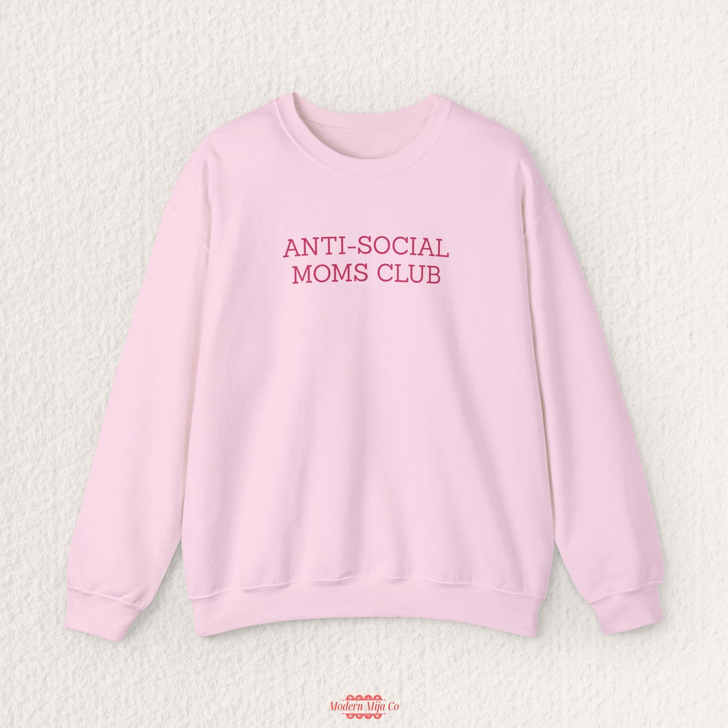 Anti-Social Moms Club Sweatshirt
