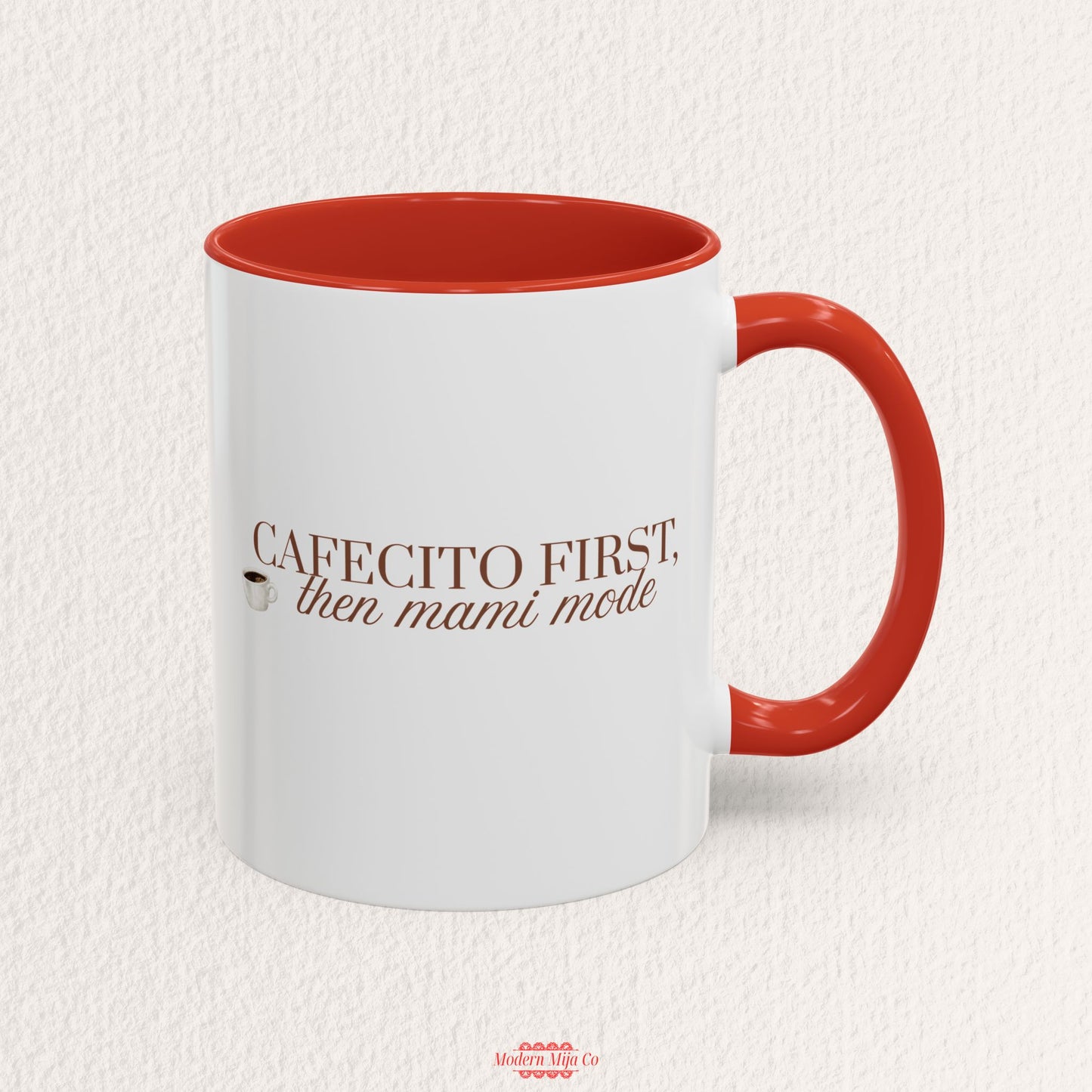 Cafecito First Then Mami Mode Mug