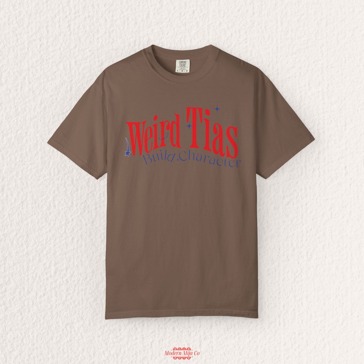 Weird Tias Build Character Shirt
