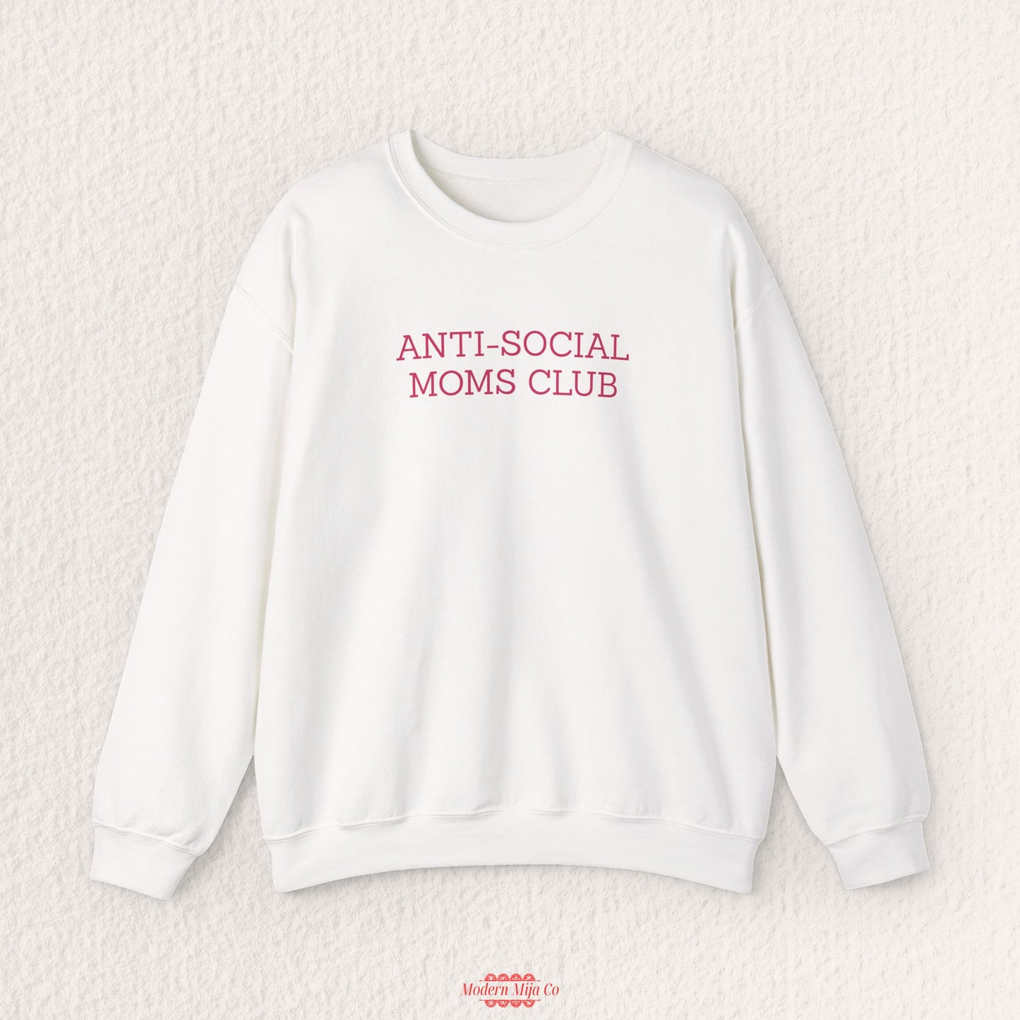 Anti-Social Moms Club Sweatshirt